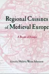 Regional Cuisines of Medieval Europe cover