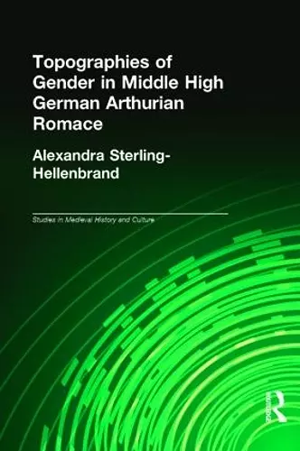 Topographies of Gender in Middle High German Arthurian Romance cover