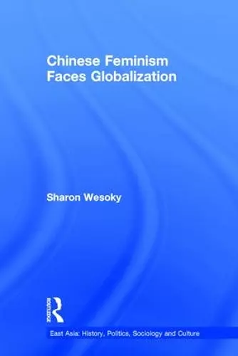 Chinese Feminism Faces Globalization cover
