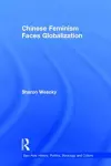 Chinese Feminism Faces Globalization cover
