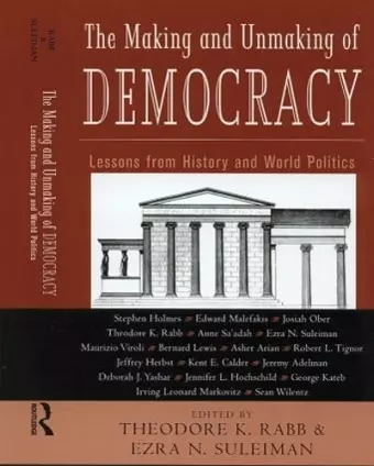 The Making and Unmaking of Democracy cover