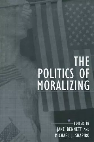 The Politics of Moralizing cover