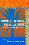 Mementos, Artifacts and Hallucinations from the Ethnographer's Tent cover