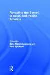 Revealing the Sacred in Asian and Pacific America cover