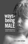 Ways of Being Male cover