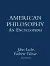 American Philosophy: An Encyclopedia cover
