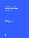 The Philosophy of Science 2-Volume Set cover