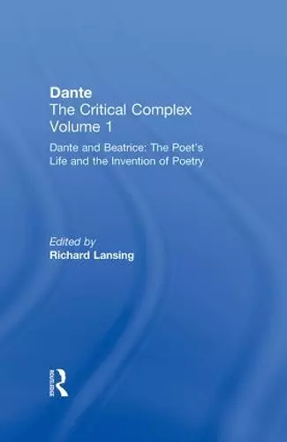 Dante and Beatrice: The Poet's Life and the Invention of Poetry cover