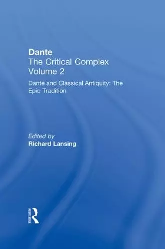 Dante and Classical Antiquity: The Epic Tradition cover