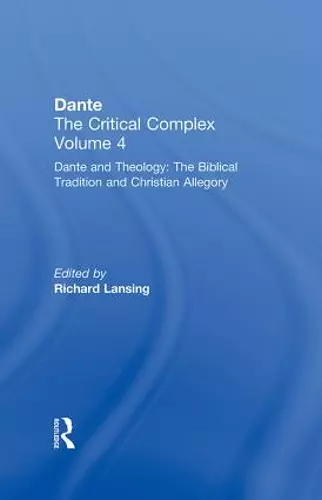 Dante and Theology: The Biblical Tradition and Christian Allegory cover