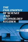 The Philosophy of Science and Technology Studies cover