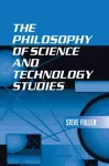 The Philosophy of Science and Technology Studies cover