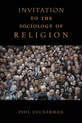 Invitation to the Sociology of Religion cover