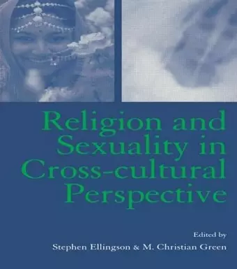 Religion and Sexuality in Cross-Cultural Perspective cover