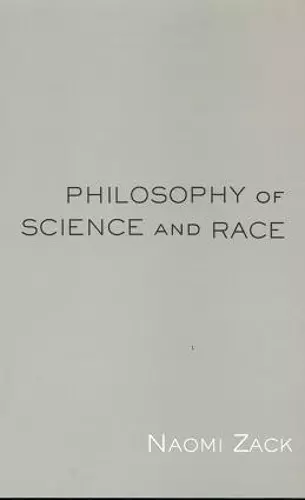 Philosophy of Science and Race cover