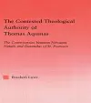 The Contested Theological Authority of Thomas Aquinas cover