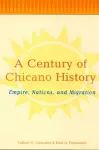 A Century of Chicano History cover