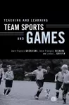 Teaching and Learning Team Sports and Games cover