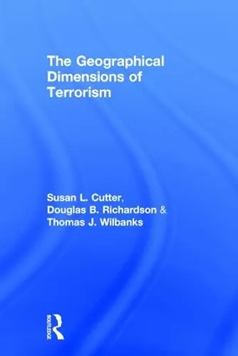 The Geographical Dimensions of Terrorism cover