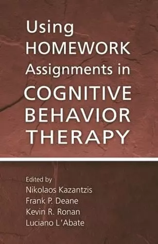 Using Homework Assignments in Cognitive Behavior Therapy cover