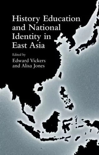 History Education and National Identity in East Asia cover