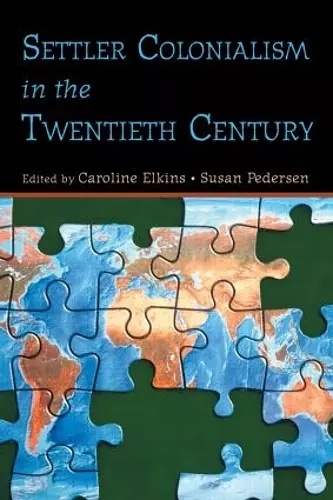 Settler Colonialism in the Twentieth Century cover