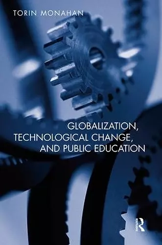 Globalization, Technological Change, and Public Education cover