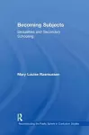 Becoming Subjects: Sexualities and Secondary Schooling cover