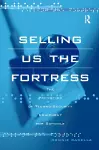 Selling Us the Fortress cover