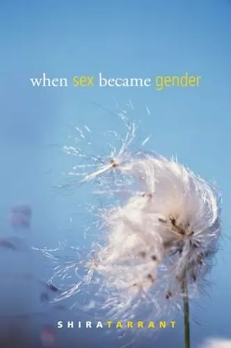 When Sex Became Gender cover