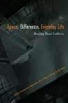 Space, Difference, Everyday Life cover