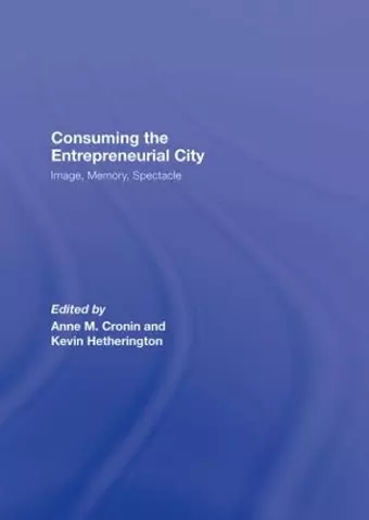 Consuming the Entrepreneurial City cover