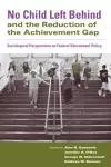 No Child Left Behind and the Reduction of the Achievement Gap cover
