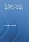 The Rise and Fall of the Garvey Movement in the Urban South, 1918-1942 cover