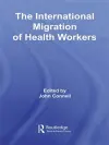 The International Migration of Health Workers cover