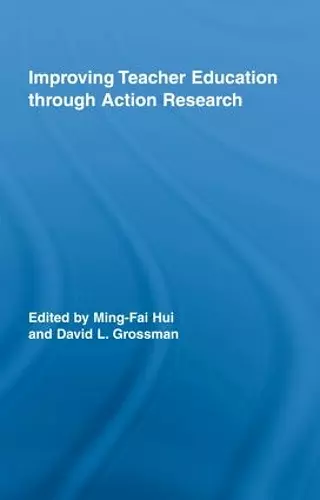 Improving Teacher Education through Action Research cover