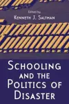 Schooling and the Politics of Disaster cover