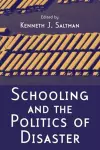 Schooling and the Politics of Disaster cover
