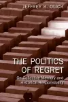 The Politics of Regret cover