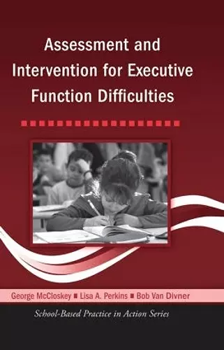 Assessment and Intervention for Executive Function Difficulties cover