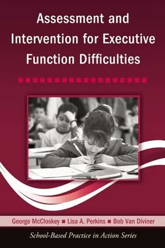 Assessment and Intervention for Executive Function Difficulties cover