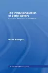 The Institutionalization of Social Welfare cover