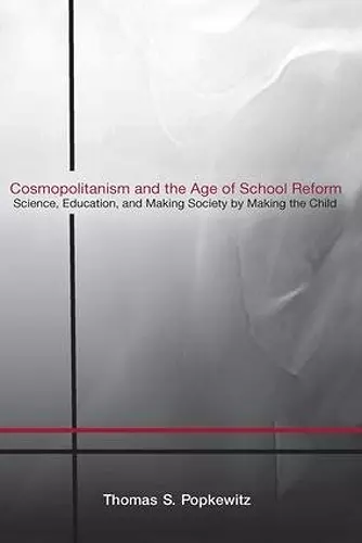 Cosmopolitanism and the Age of School Reform cover