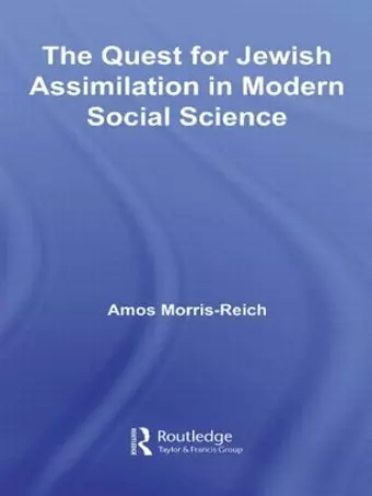 The Quest for Jewish Assimilation in Modern Social Science cover