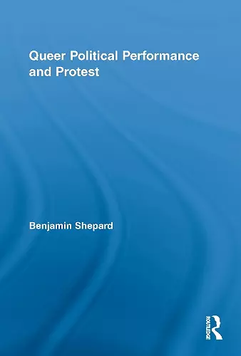 Queer Political Performance and Protest cover