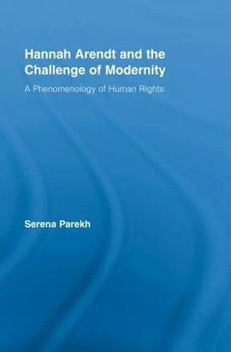 Hannah Arendt and the Challenge of Modernity cover