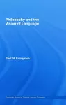 Philosophy and the Vision of Language cover