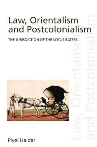 Law, Orientalism and Postcolonialism cover