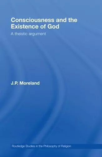 Consciousness and the Existence of God cover