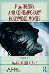 Film Theory and Contemporary Hollywood Movies cover